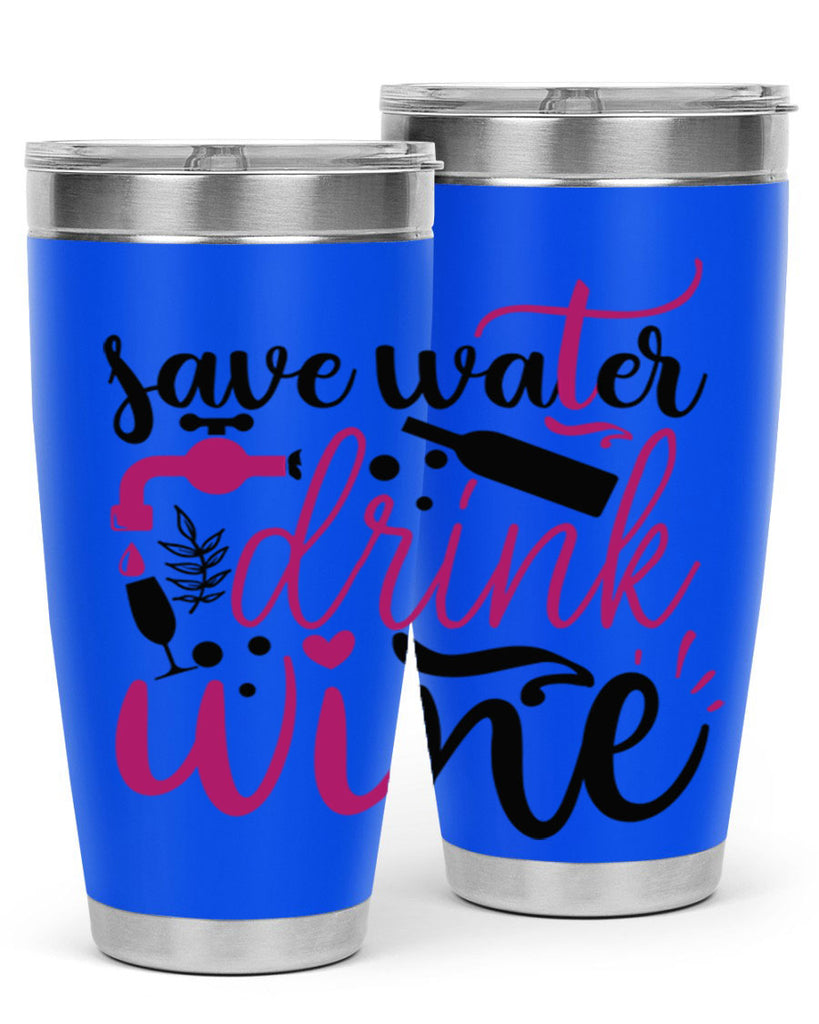 save water drink wine 170#- wine- Tumbler