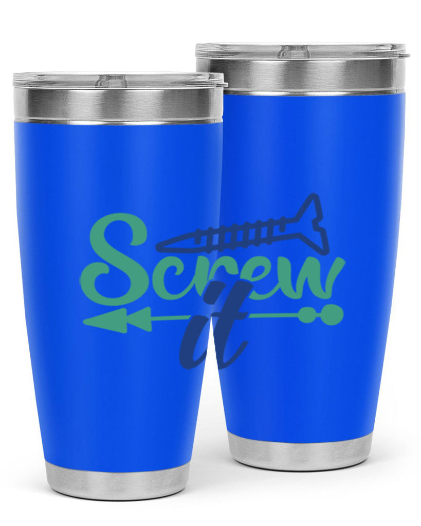 screw it 167#- wine- Tumbler