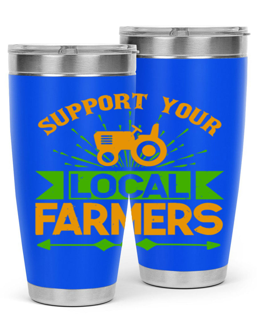 support your local farmers 35#- farming and gardening- Tumbler