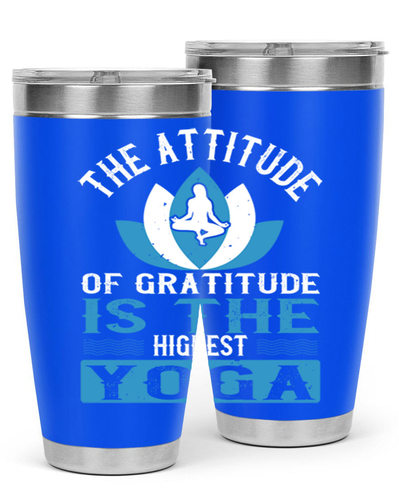 the attitude of gratitude is the highest yoga 66#- yoga- Tumbler