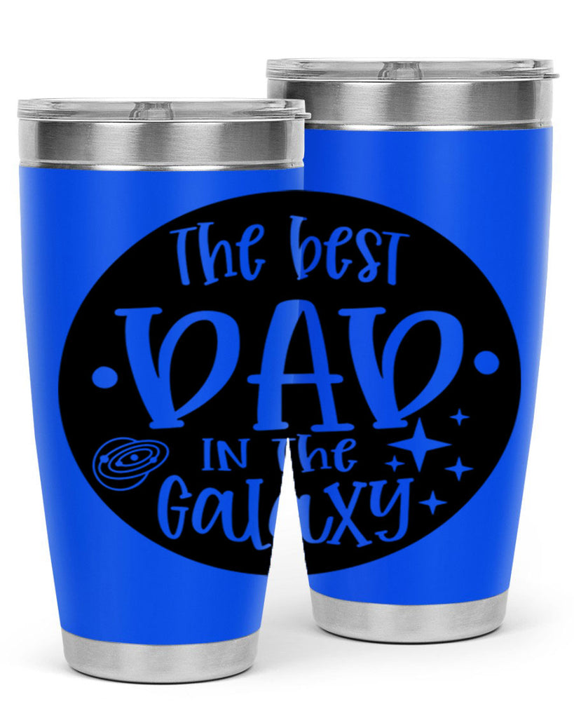 the best dad in the galaxy 18#- fathers day- Tumbler