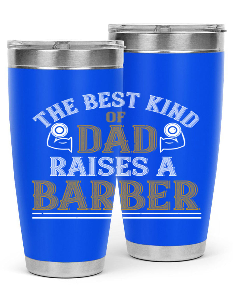 the best kind of dadraises a barber 66#- gym- Tumbler