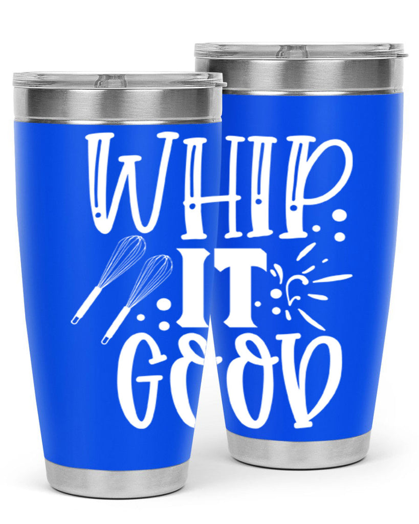 whip it good 20#- kitchen- Tumbler