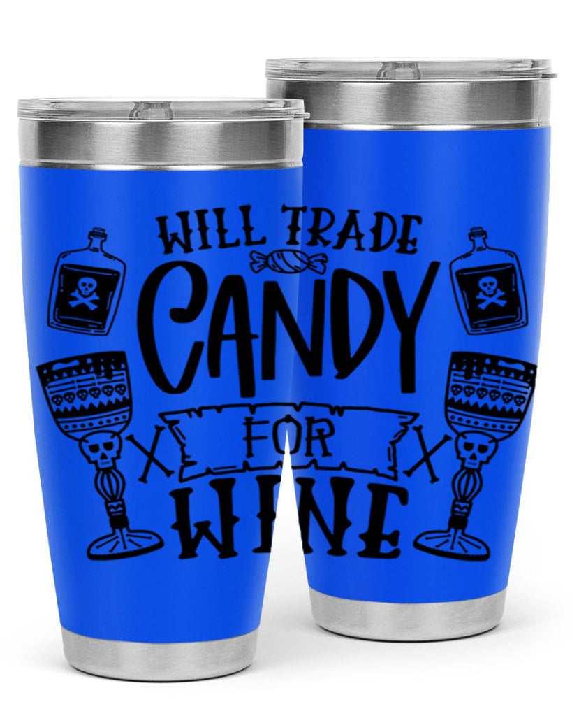 will trade candy for wine 10#- halloween- Tumbler