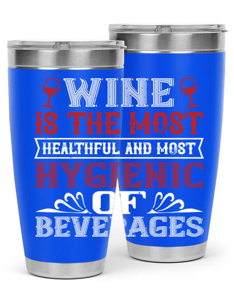 wine is the most healthful and most 2#- wine- Tumbler