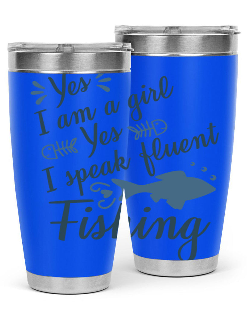 yes i am a girl 9#- fishing- Tumbler