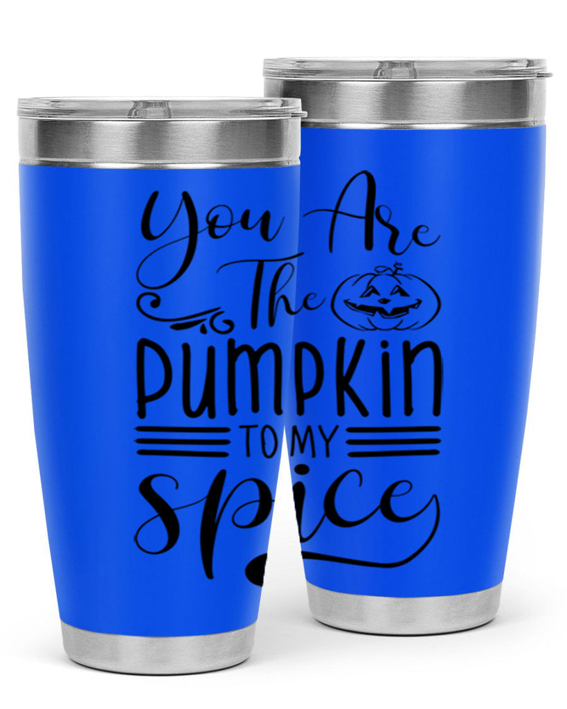 you are the pumpkin to my spice 654#- fall- Tumbler