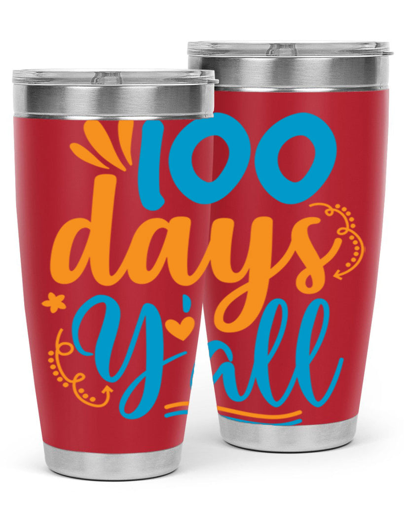 100 days yalll 26#- 100 days of school- Tumbler