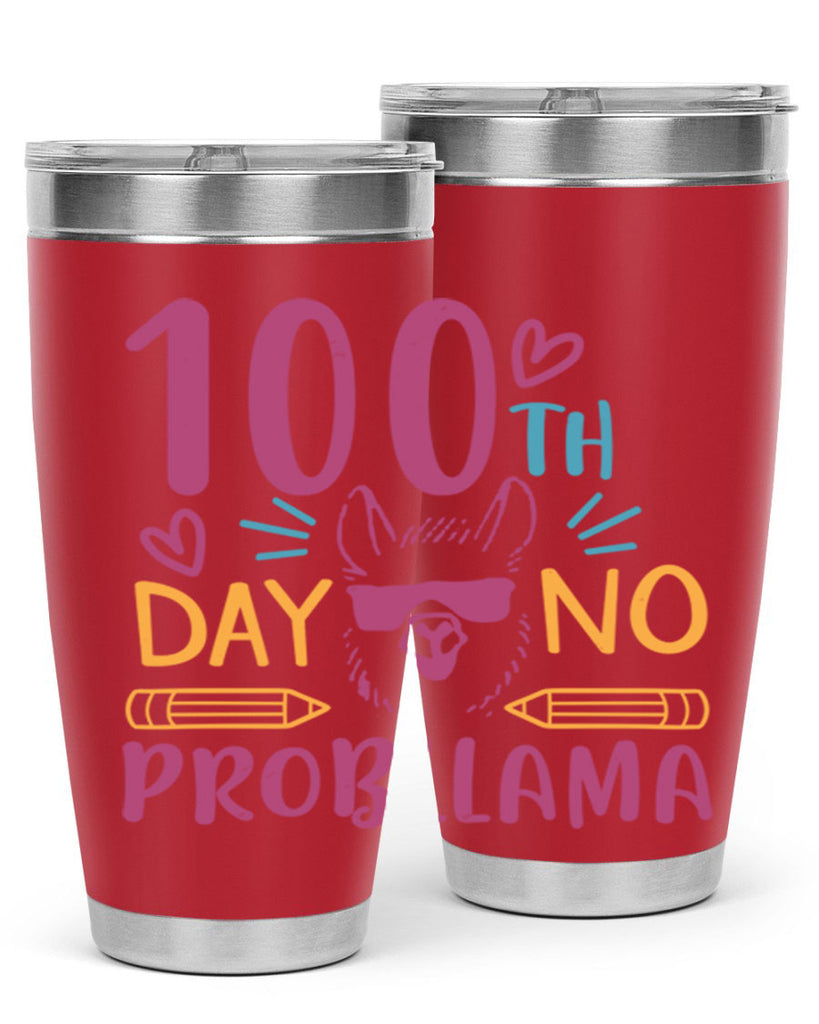 100th day no probllama 37#- 100 days of school- Tumbler