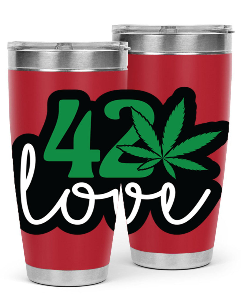 420 love 1#- marijuana- Tumbler