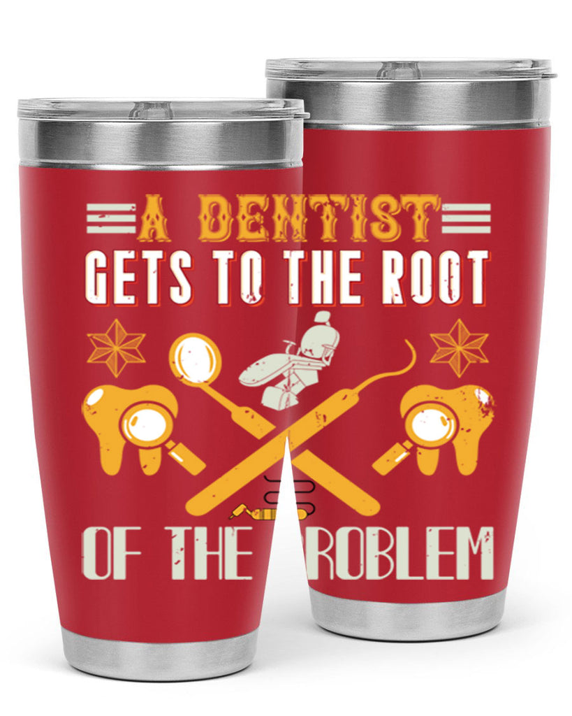 A dentist gets to the root Style 39#- dentist- tumbler