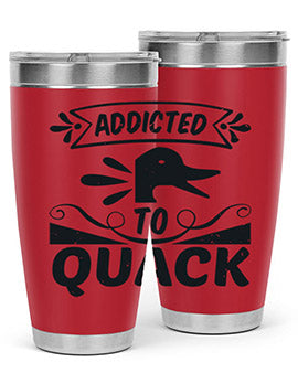 Addicted to Quack Style 39#- duck- Tumbler