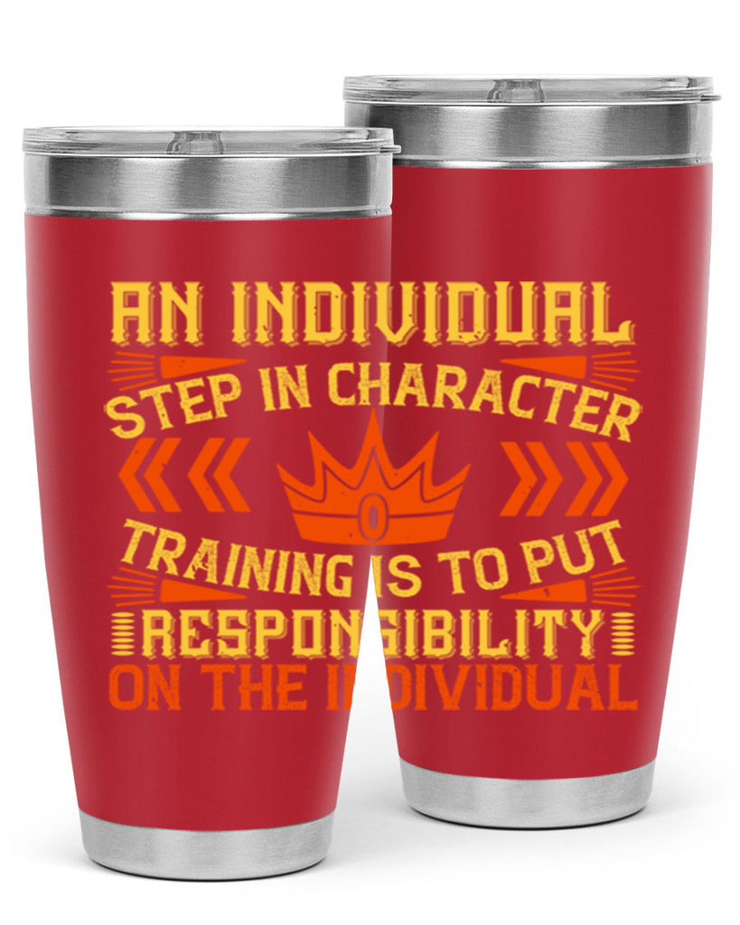 An individual step in character training is to put responsibility on the individual Style 3#- coaching- tumbler