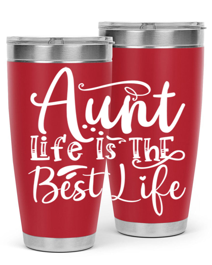 Aunt Life Is The Best Life Style 17#- aunt- Tumbler