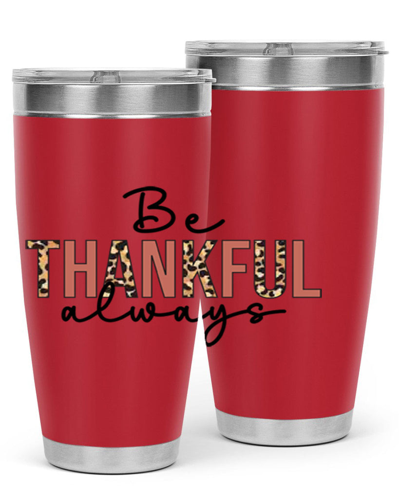 Be thankful always 42#- fall- Tumbler