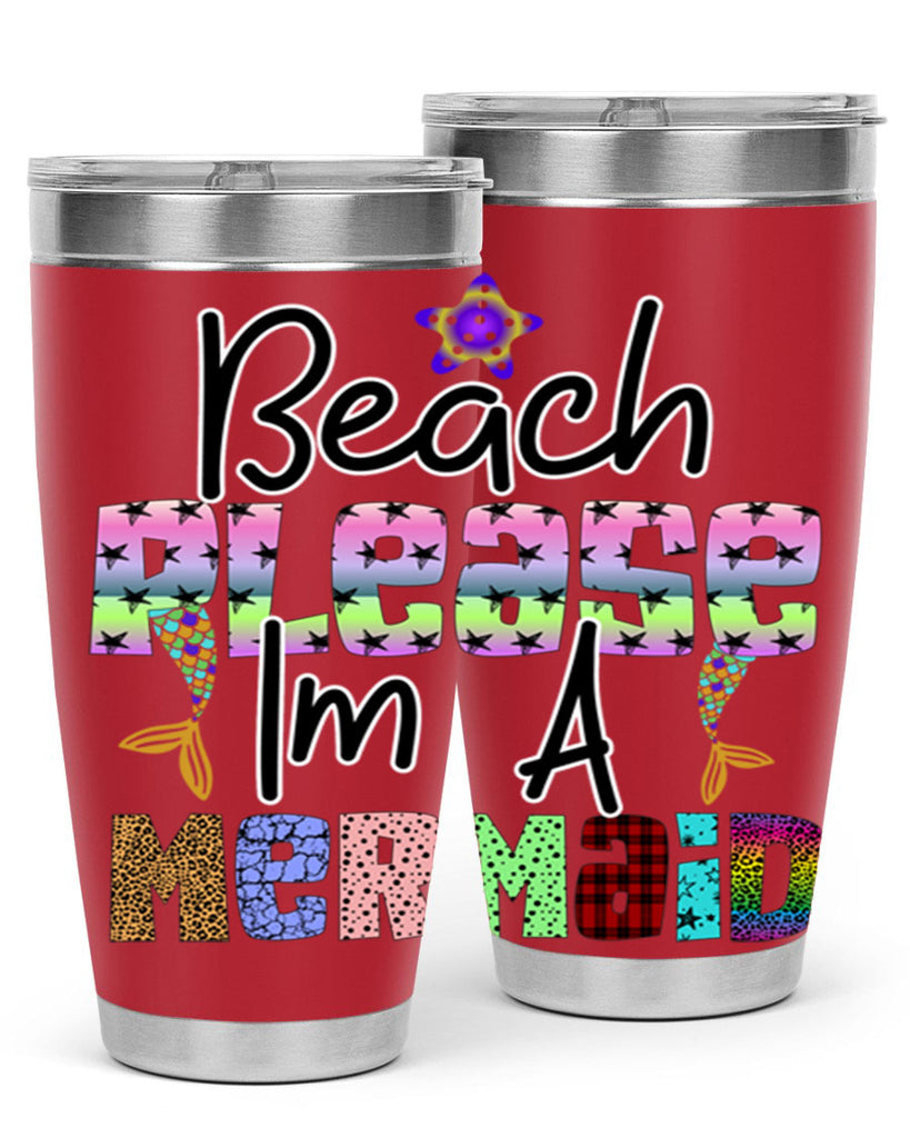 Beach Please Im A Mermaid 59#- mermaid- Tumbler