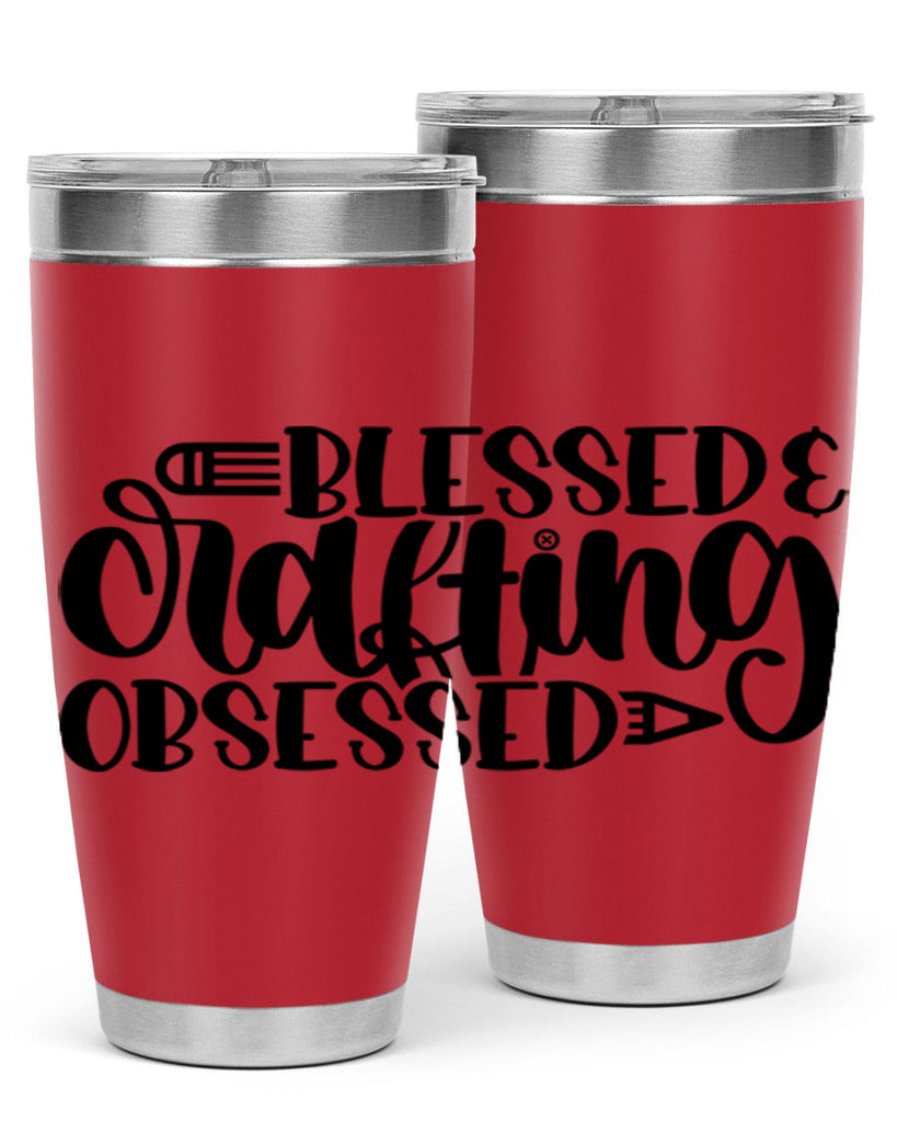 Blessed Crafting Obsessed 47#- crafting- Tumbler