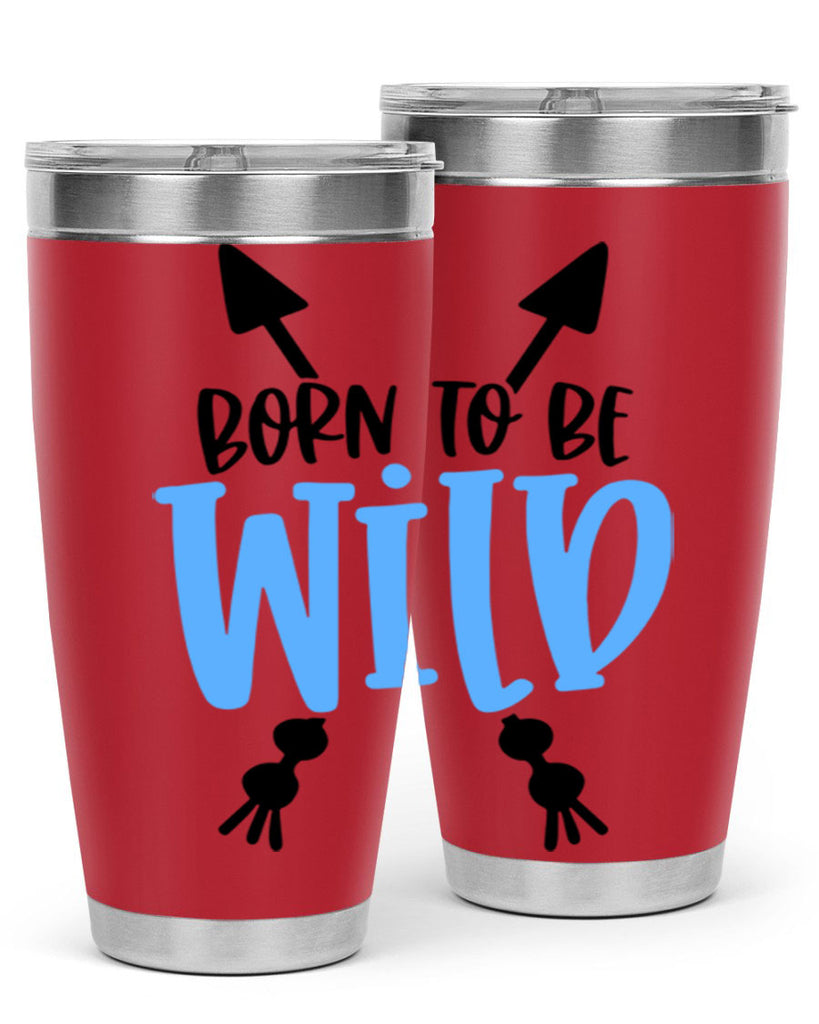 Born To Be Wild Style 109#- baby- tumbler