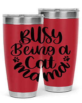 Busy Being A Cat Mama Style 80#- cat- Tumbler