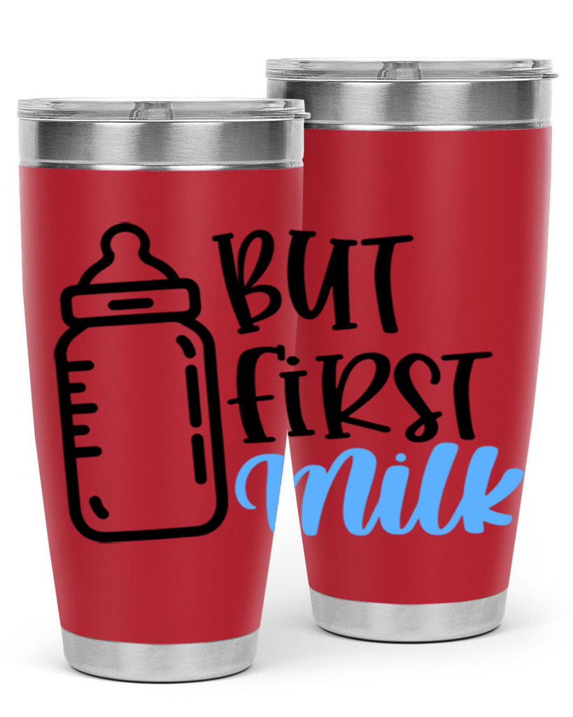 But First Milk Style 105#- baby- tumbler