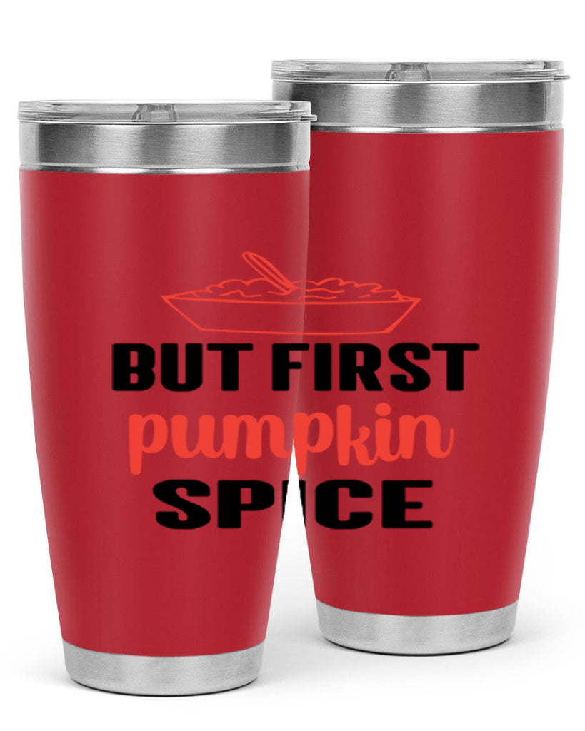 But first pumpkin spice 55#- fall- Tumbler