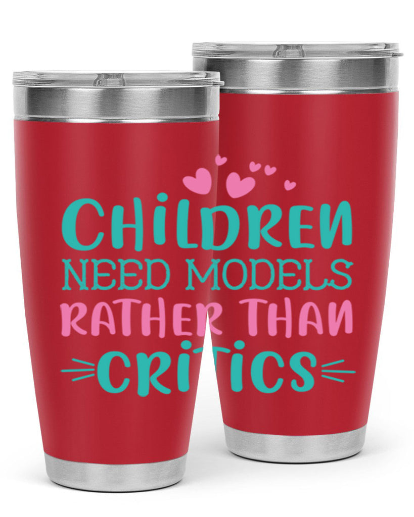 Children need models rather than critics Style 42#- baby- Tumbler