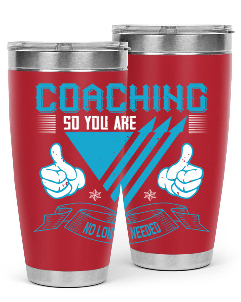 Coaching so you are no longer needed Style 42#- coaching- tumbler