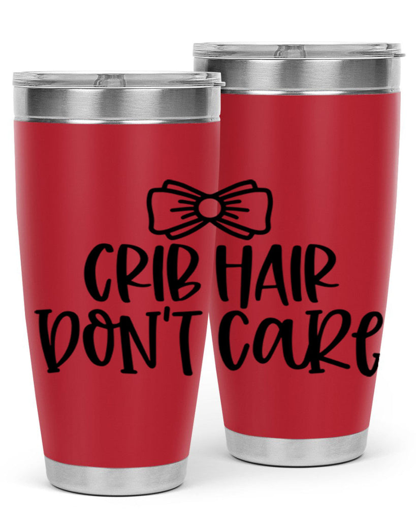 Crib Hair Dont Care Style 103#- baby- tumbler