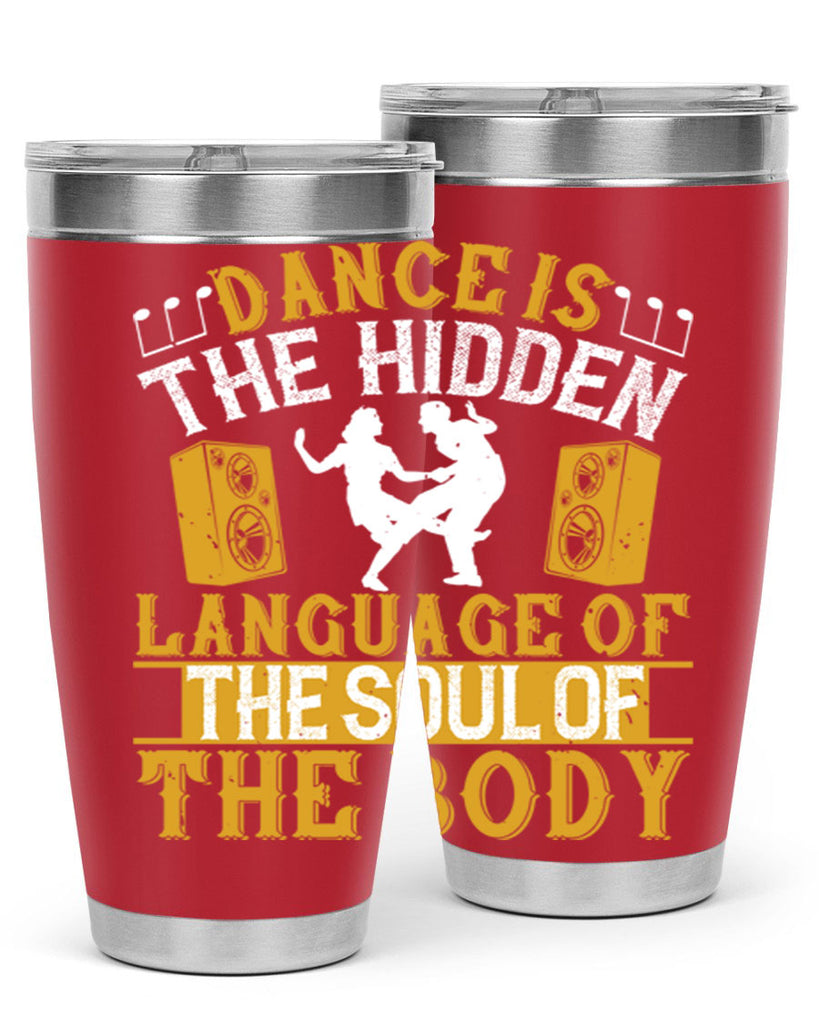 Dance is the hidden language of the soul of the body50#- dance- Tumbler