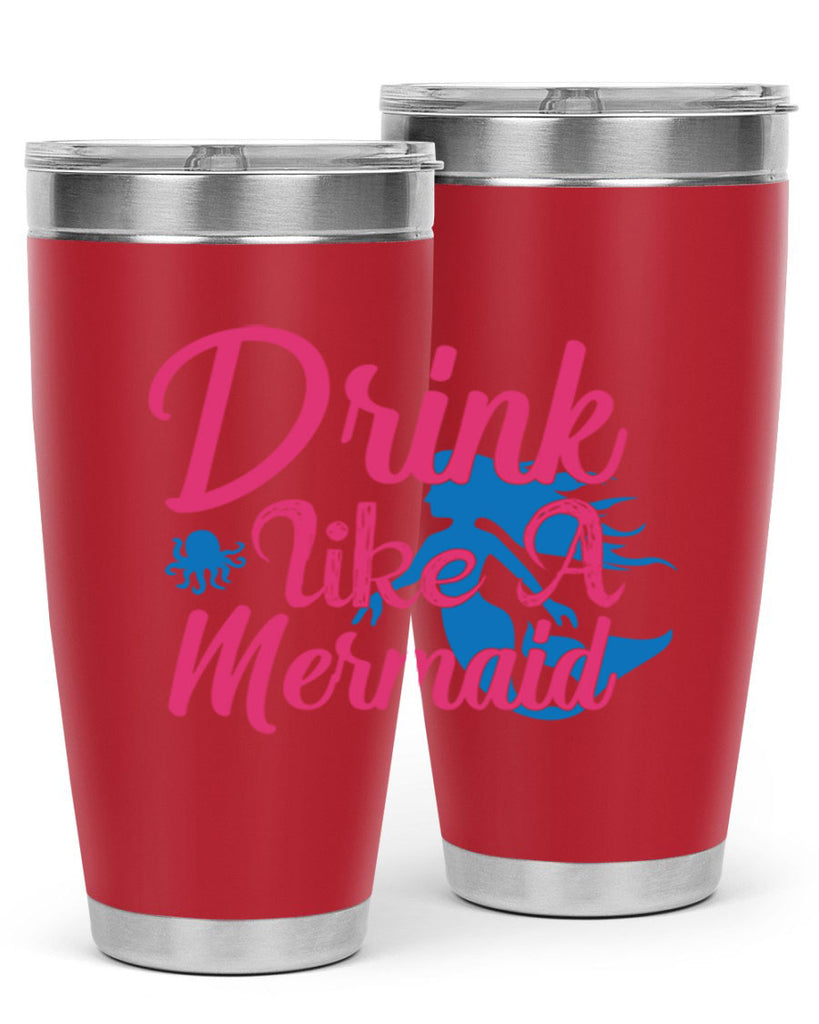 Drink Like A Mermaid 140#- mermaid- Tumbler