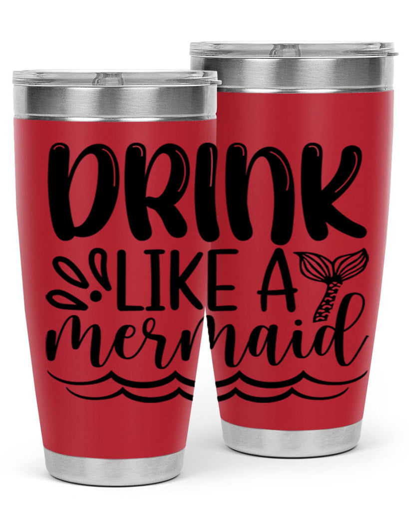 Drink Like A Mermaid 145#- mermaid- Tumbler