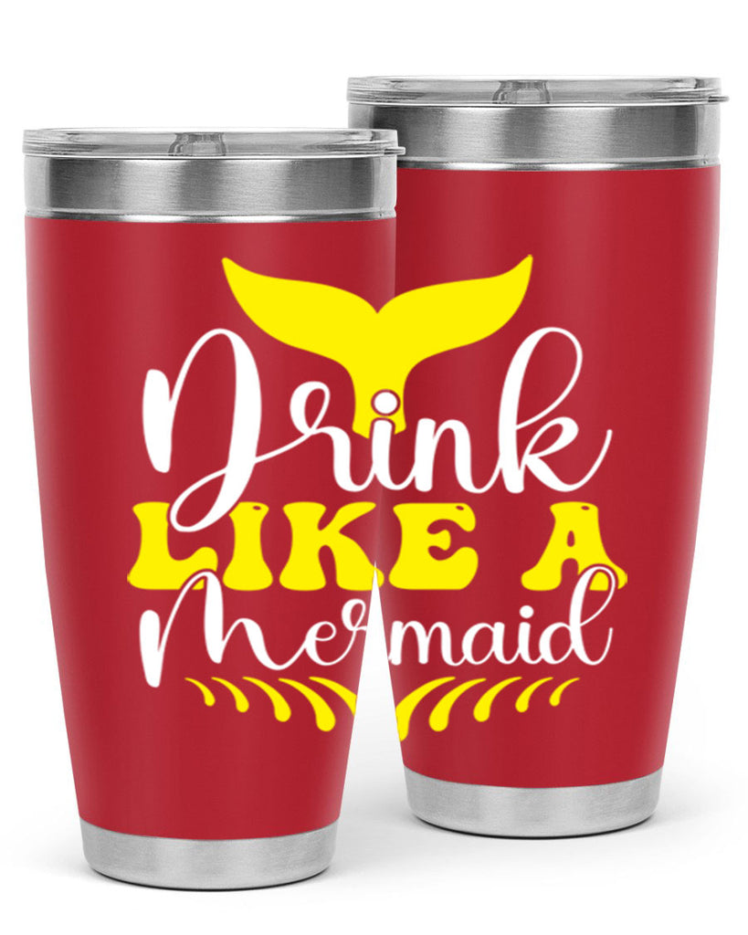 Drink Like a Mermaid 138#- mermaid- Tumbler