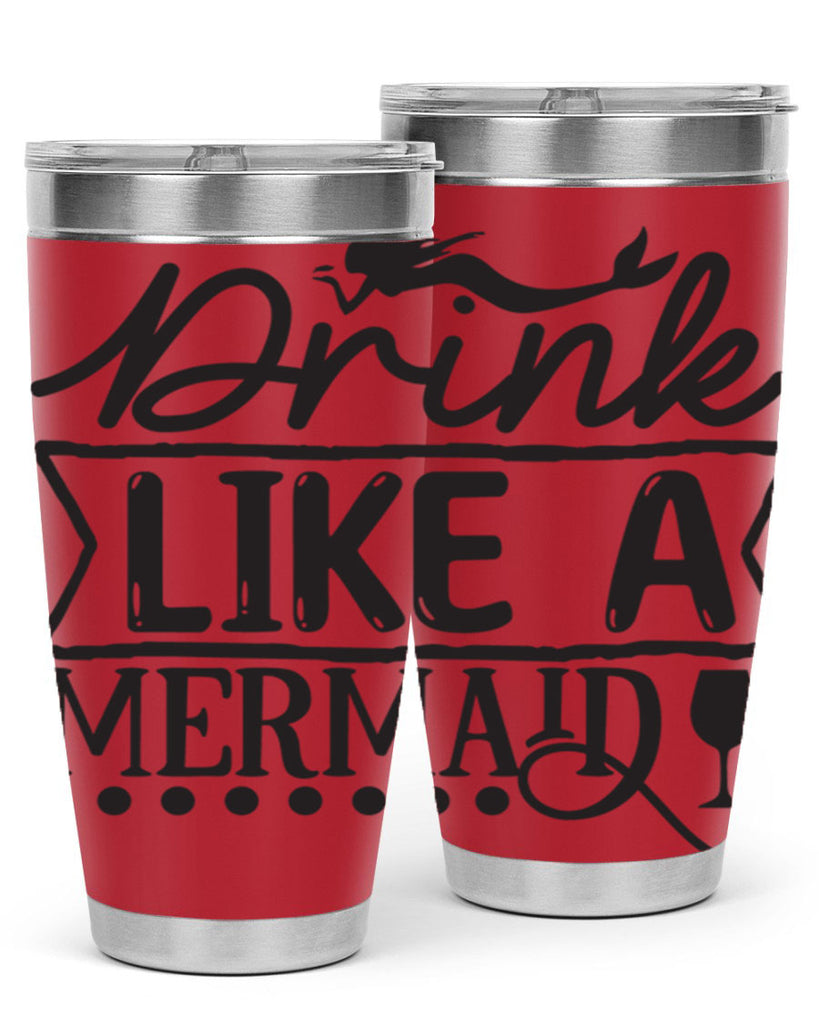 Drink like a mermaid 147#- mermaid- Tumbler