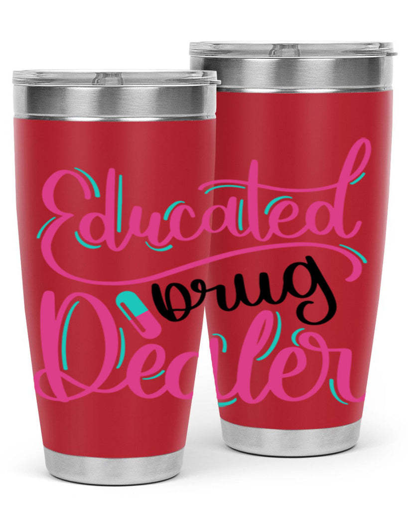 Educated Drug Dealer Style Style 196#- nurse- tumbler