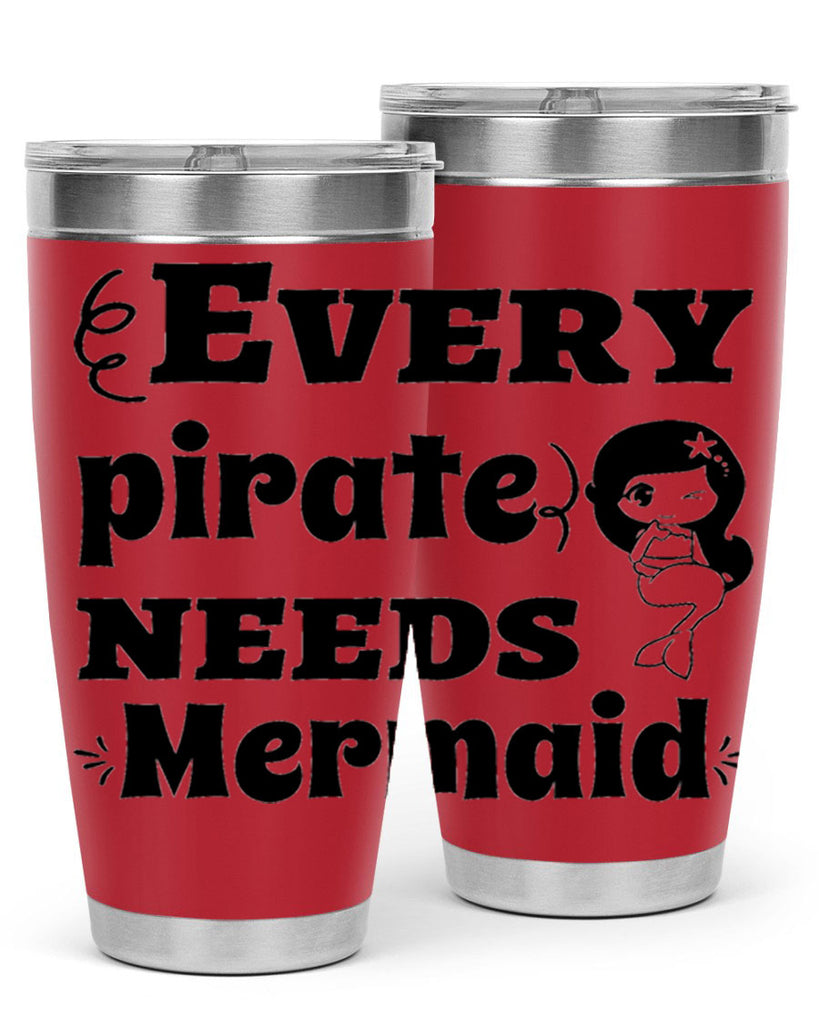 Every pirate needs Mermaid 163#- mermaid- Tumbler