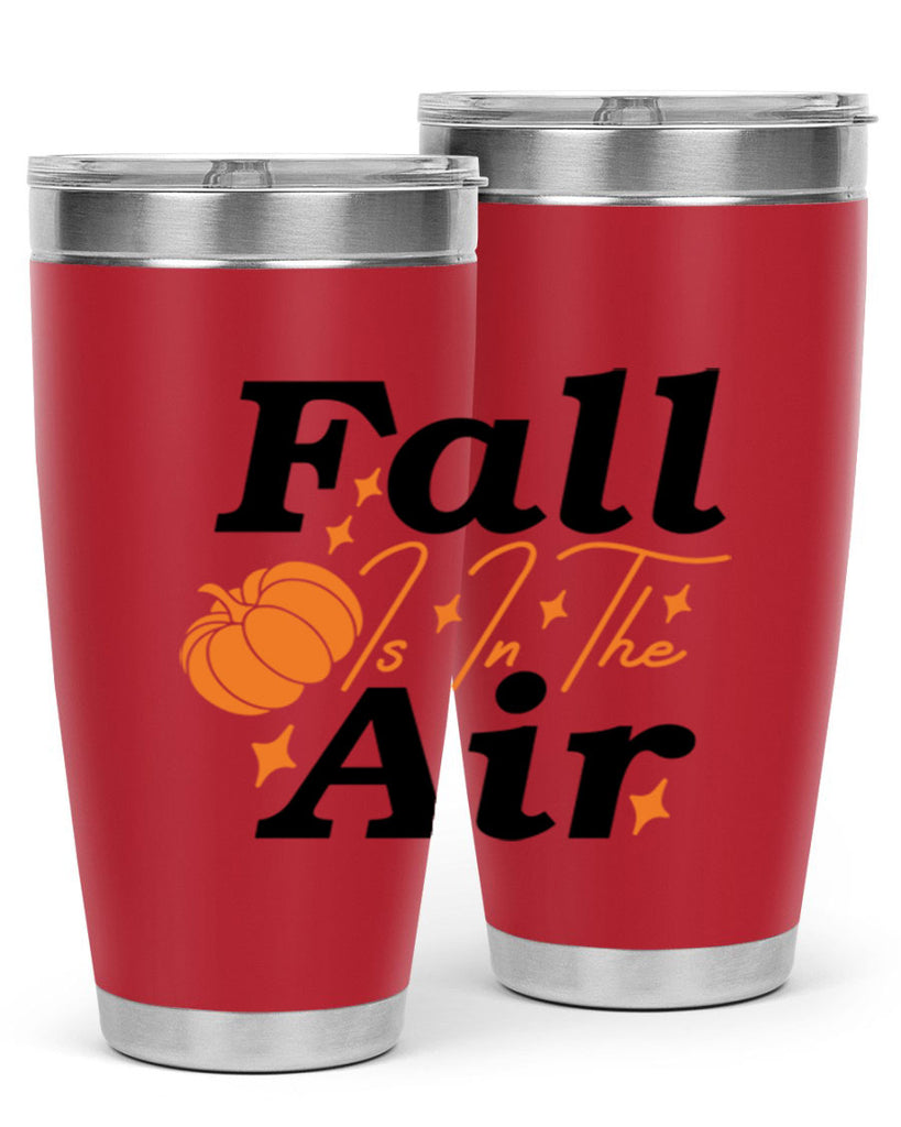 Fall Is In The Air 114#- fall- Tumbler