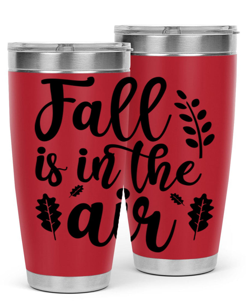 Fall Is In The Air Shirt 112#- fall- Tumbler