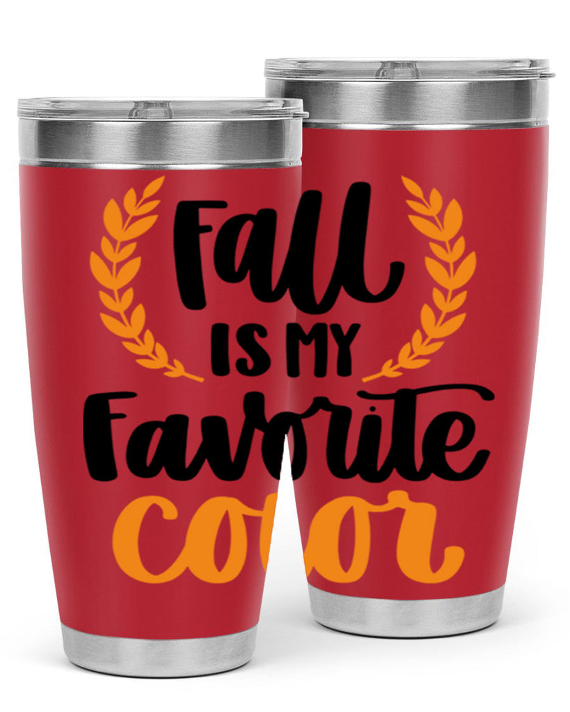 Fall Is My Favorite Color 486#- fall- Tumbler