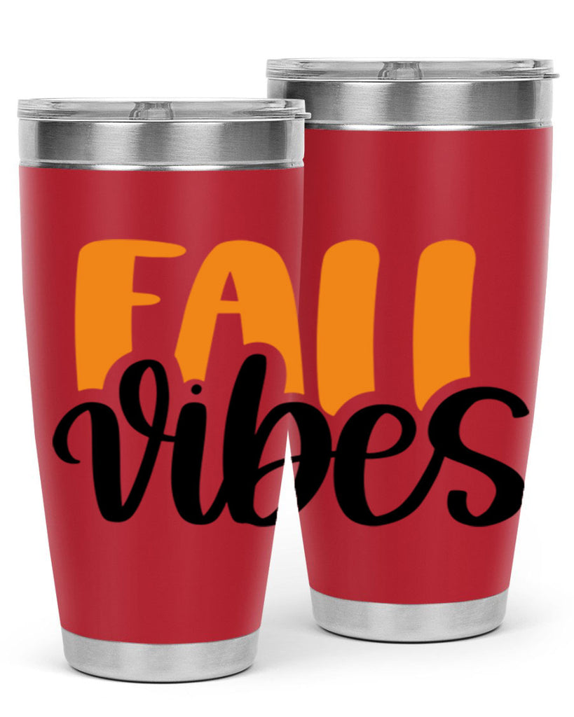 Fall Vibes 487#- fall- Tumbler