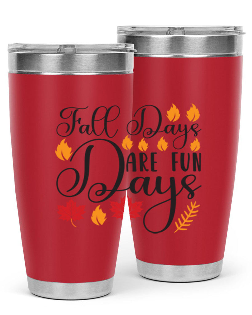 Falldaysarefundays 148#- fall- Tumbler