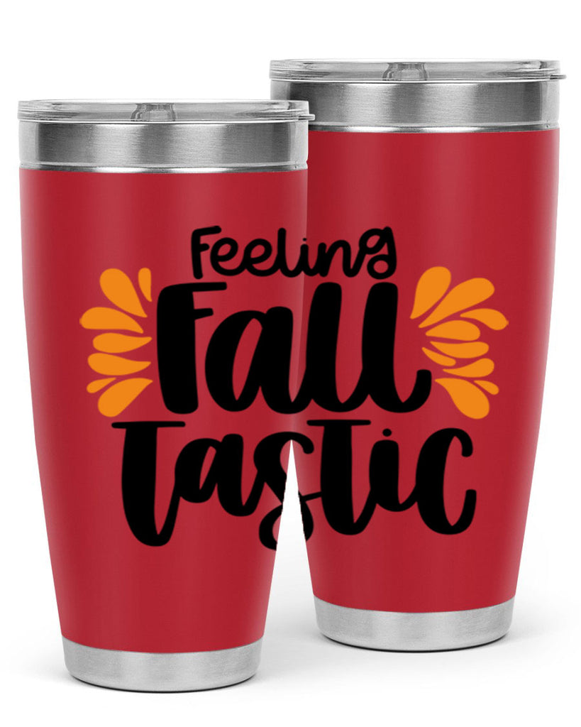 Feeling Fall Tastic 488#- fall- Tumbler