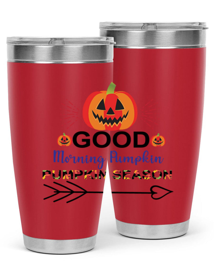 Goodmorningpumpkinpumpkinseason 210#- fall- Tumbler