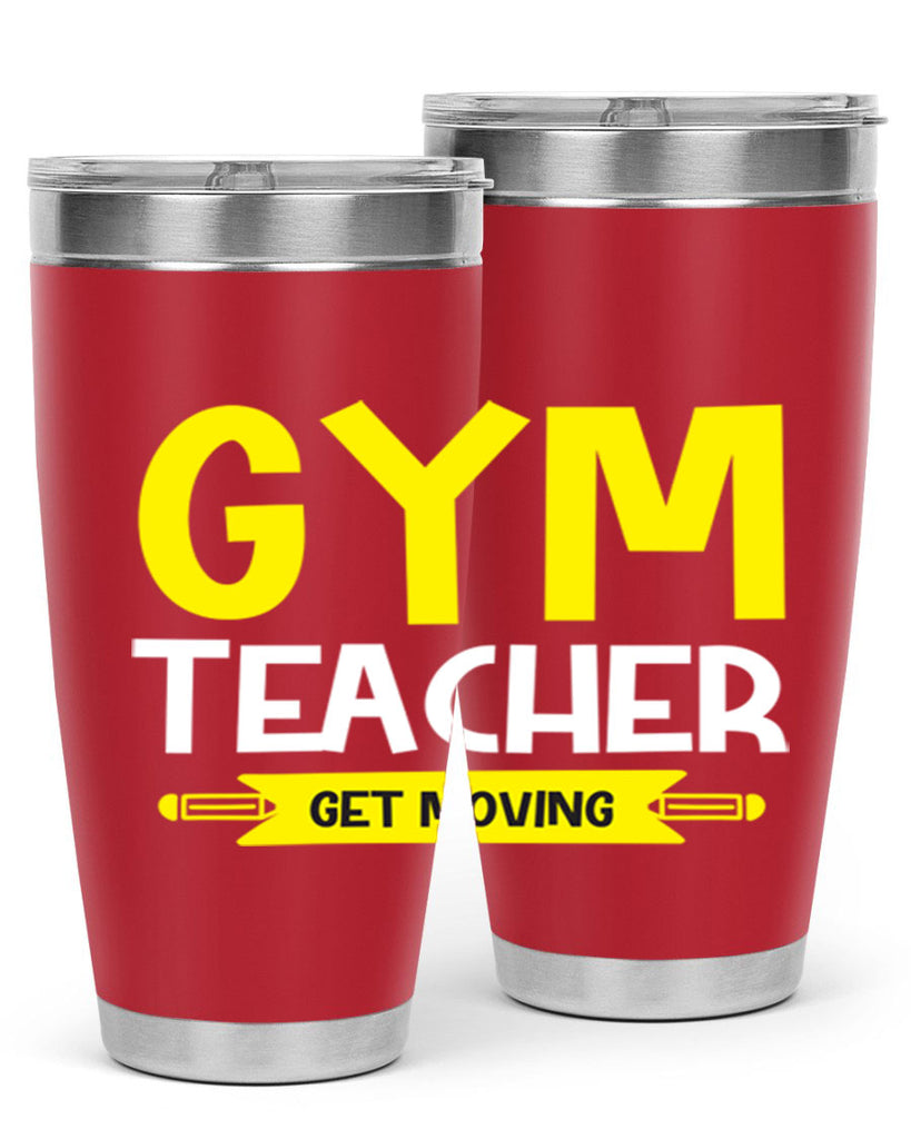 Gym Teacher get Moving Style 116#- teacher- tumbler