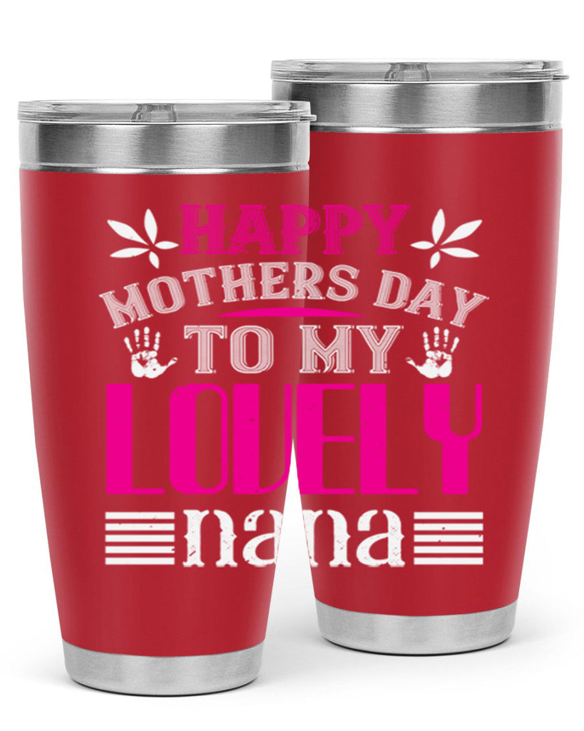 HAPPY mothers day 27#- grandma - nana- Tumbler