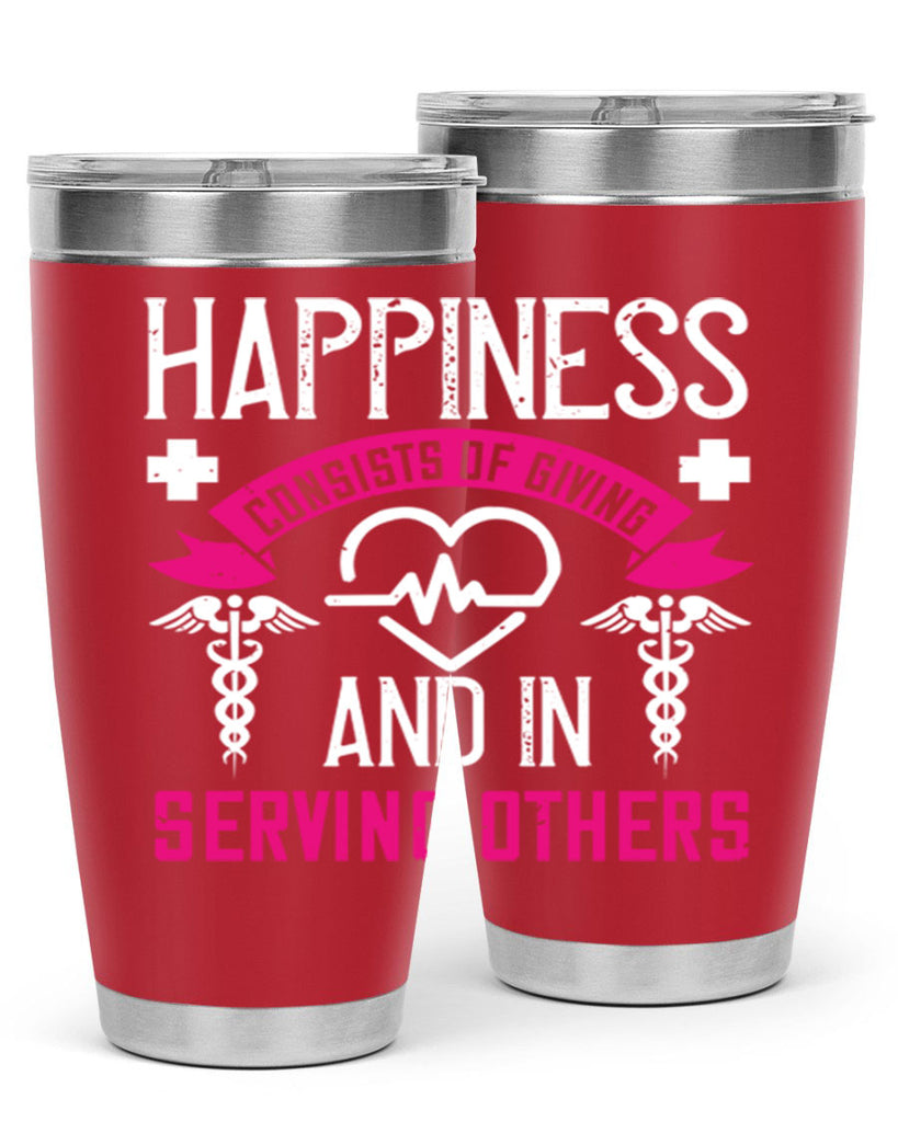Happiness…consists of giving and in serving others Style 324#- nurse- tumbler