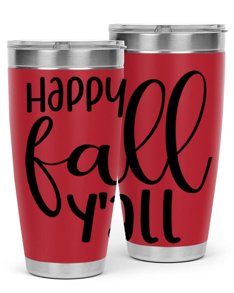 Happy Fall Y all 224#- fall- Tumbler
