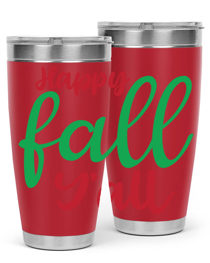 Happy Fall Y all 226#- fall- Tumbler