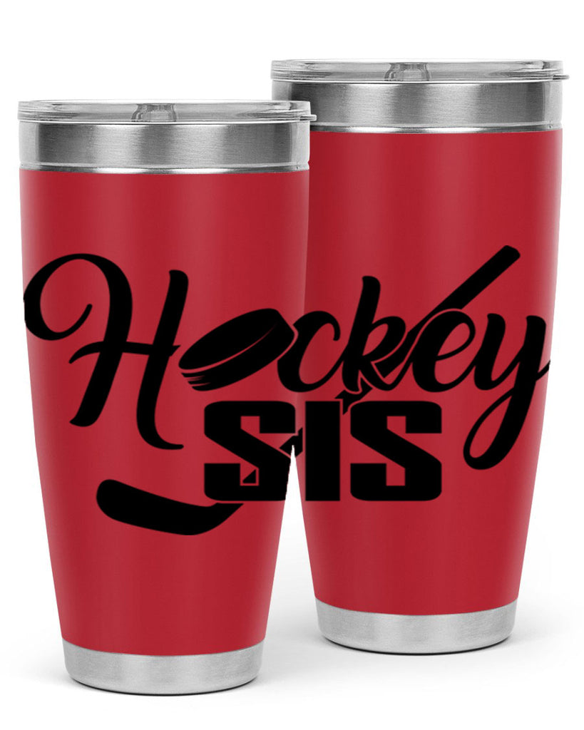 Hockey sis 1185#- hockey- Tumbler