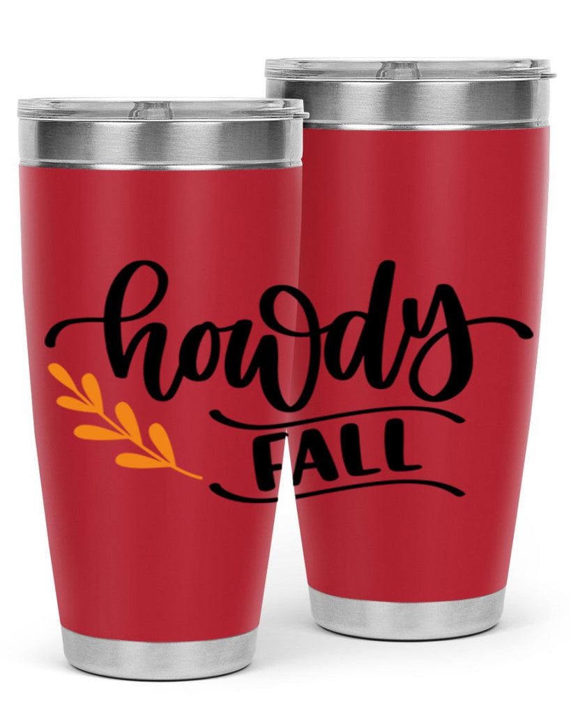 Howdy Fall 496#- fall- Tumbler