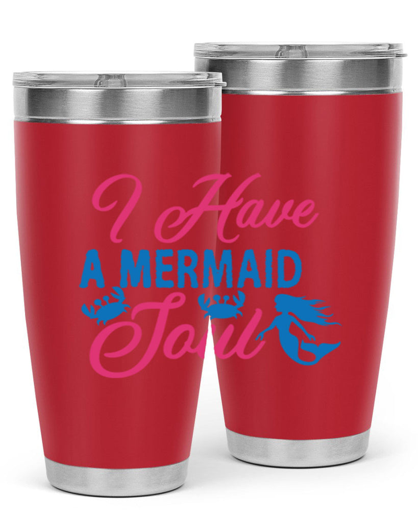 I Have A Mermaid Soul 208#- mermaid- Tumbler